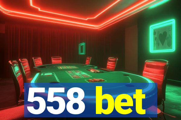 558 bet